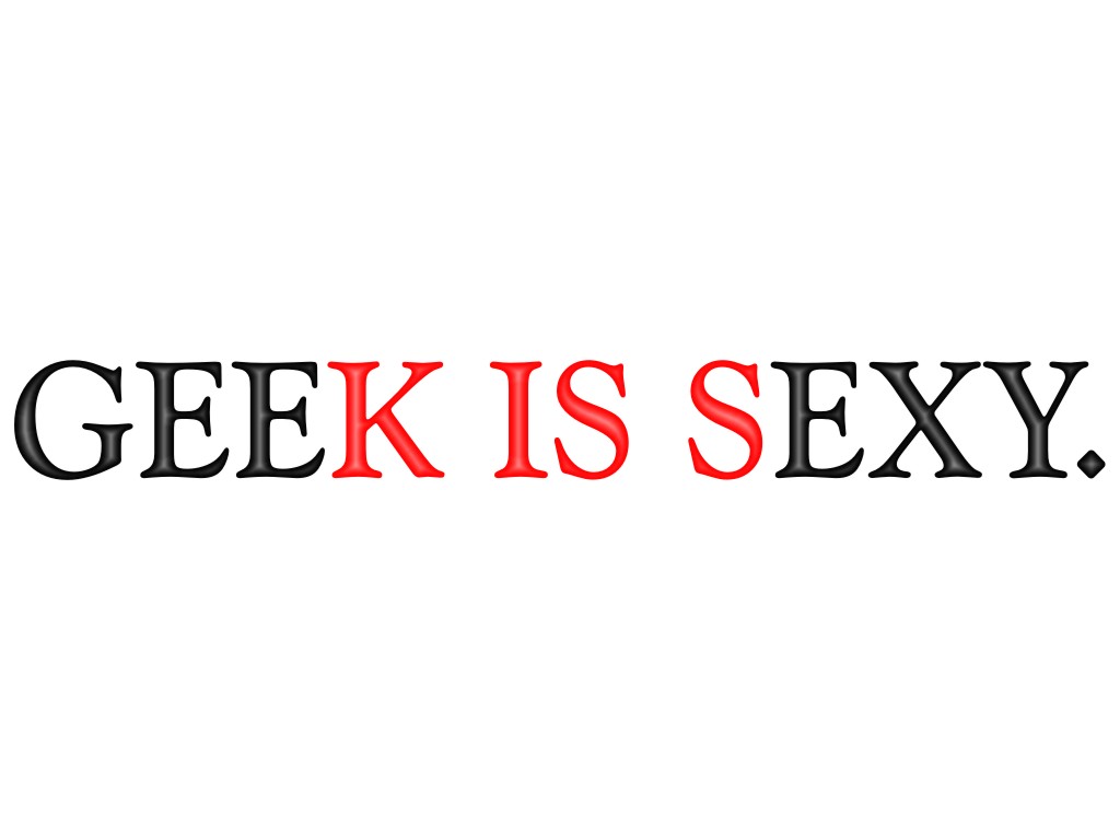geek_is_sexy.jpg